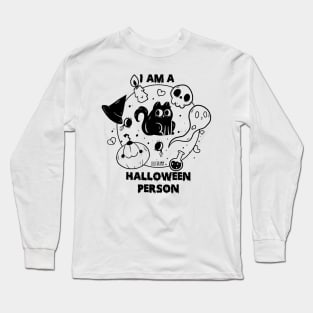 I am a Halloween person Long Sleeve T-Shirt